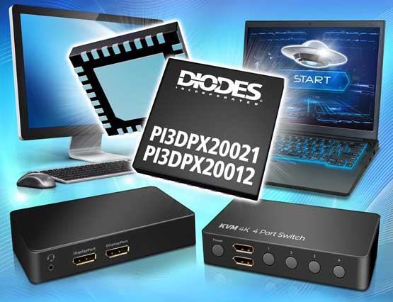 Diodes˾Ƴɵ·/⸴ ReDriver 20Gbps DisplayPort ݴʽ