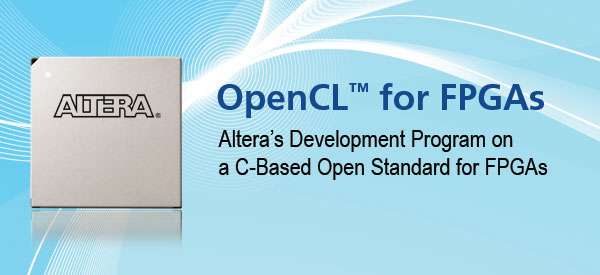 Alteraͨʹüƻÿͻǰ˽FPGAOpenCLЧ