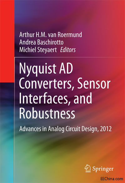 Nyquist AD Converters, Sensor Interfaces, and Robustness - 2012