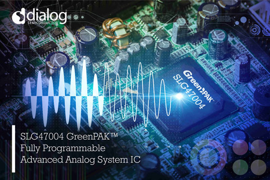 DialogƳ׿ȫõȽģϵͳIC SLG47004 GreenPAK