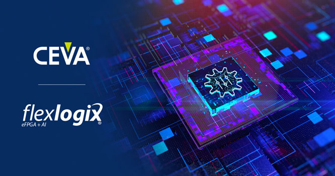 CEVA FLEX LOGIXɹƳ׿Ƕʽ FPGA  DSP оƬ ֧/ɸĵָܹ