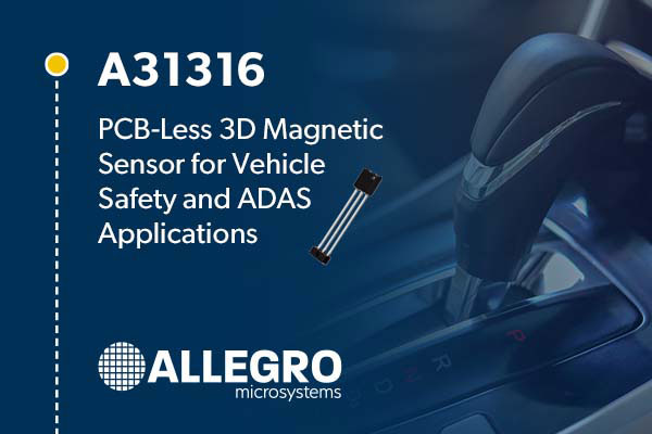 Allegro MicroSystemsƳȫ ADASӦõPCB 3DԴ